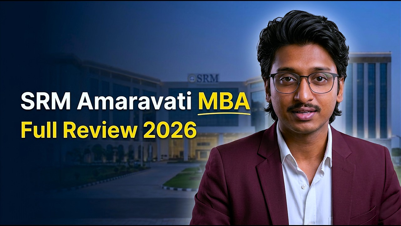SRM Amaravati MBA Review 2026 🔥 Reality Check | Placements, Fees, ROI, Truth Exposed