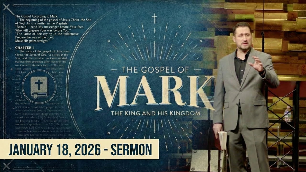 The Power of the King / The Gospel of Mark / Week 3 / Dr. Paul Michael Vacca / 1.18.26