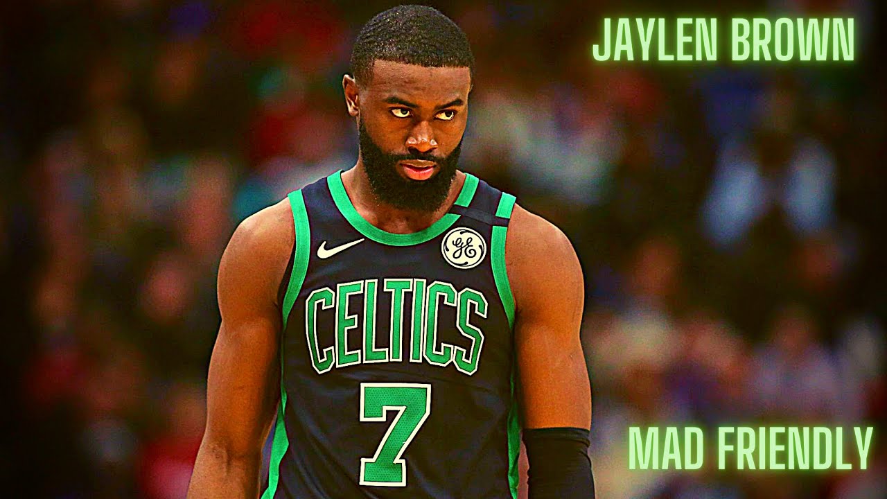 Jaylen Brown Mix- &ldquo;Mad Friendly&rdquo;- ft Mosa