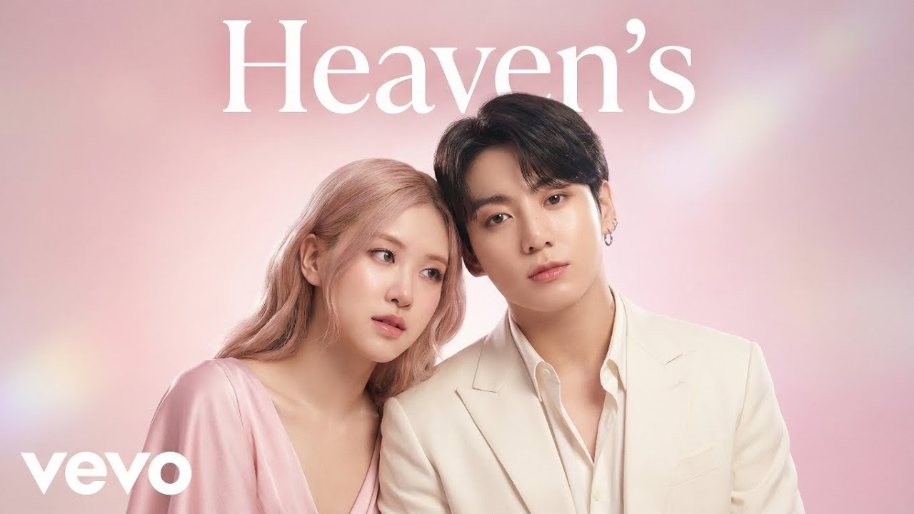 Rosé & Jungkook — Heaven’s (Official Music Video)