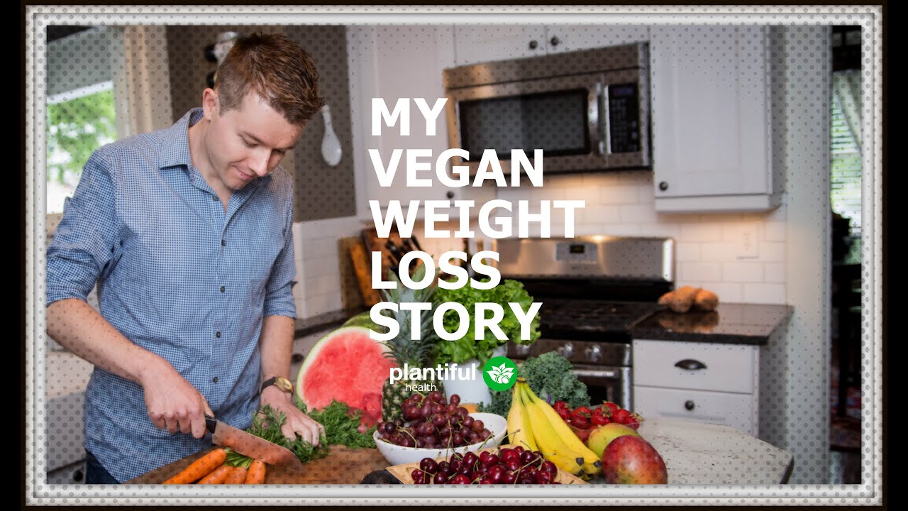 My Vegan Weight Loss Story