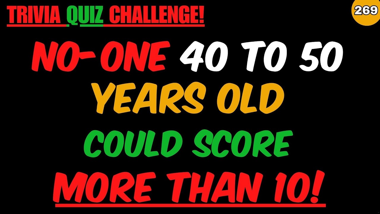 ARE YOU 40-50 YEARS OLD? YOU'RE A GENIUS IF YOU CAN GET MORE THAN 10 | GENERAL KNOWLEDGE | EDUCATION