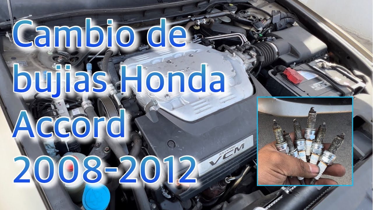 Como Cambiar Las Bujias en un Coche Honda Accord 3.5 2008 - 2012