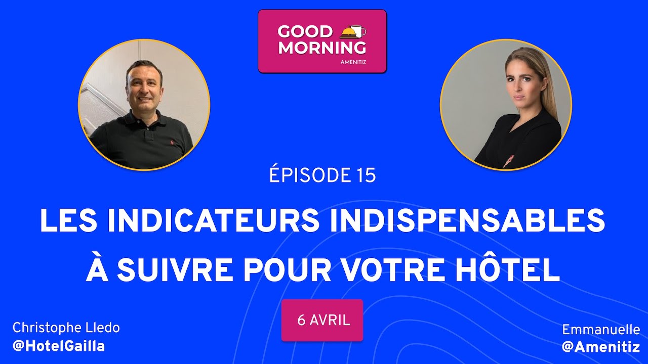 Les indicateurs indispensables à suivre pour votre hôtel - Épisode 15 ☕️