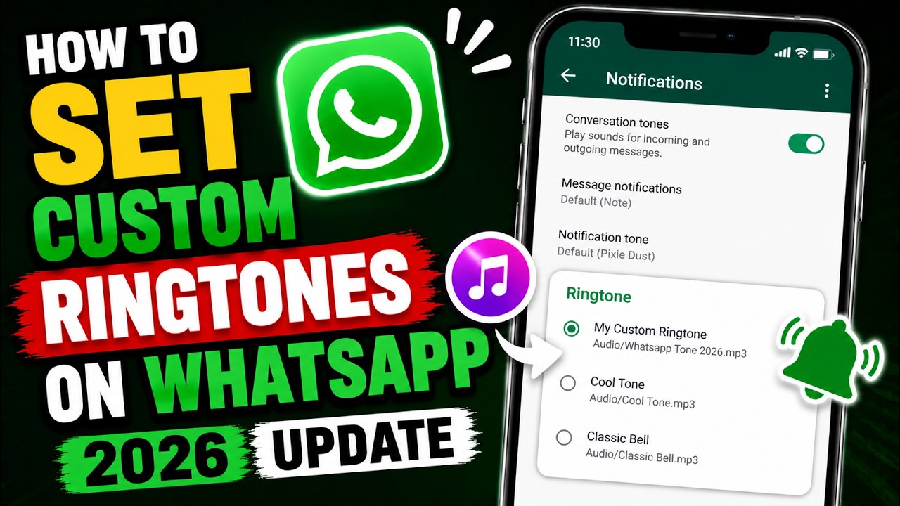How to Set Custom Ringtones on WhatsApp - 2026 Update