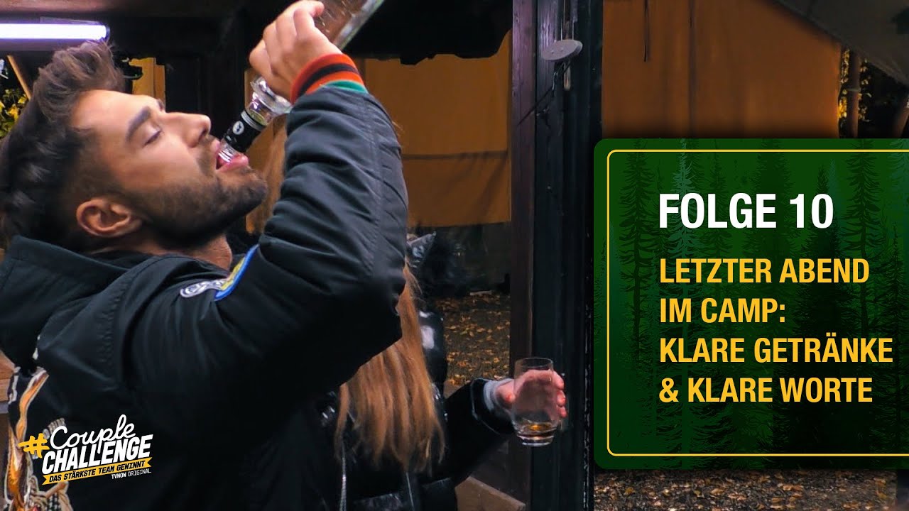 Letzter Abend im Camp: Klare Getränke & klare Worte | #CoupleChallenge - Folge 10