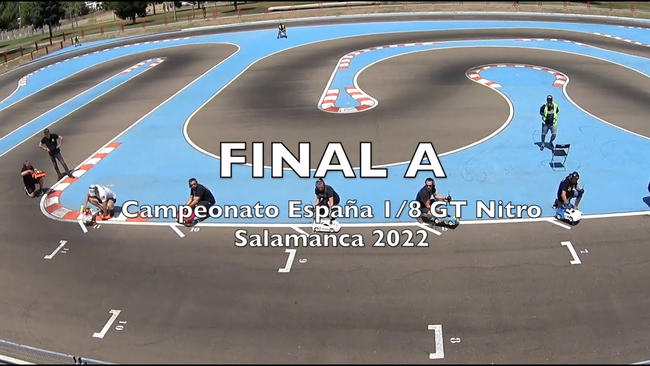 1/8 GT - Final A - Campeonato España Salamanca - Gorracam Alberto Ibáñez