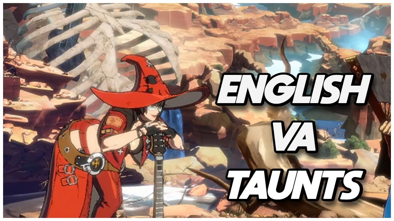 Guilty Gear Strive English Dub | ALL CHARACTER TAUNTS