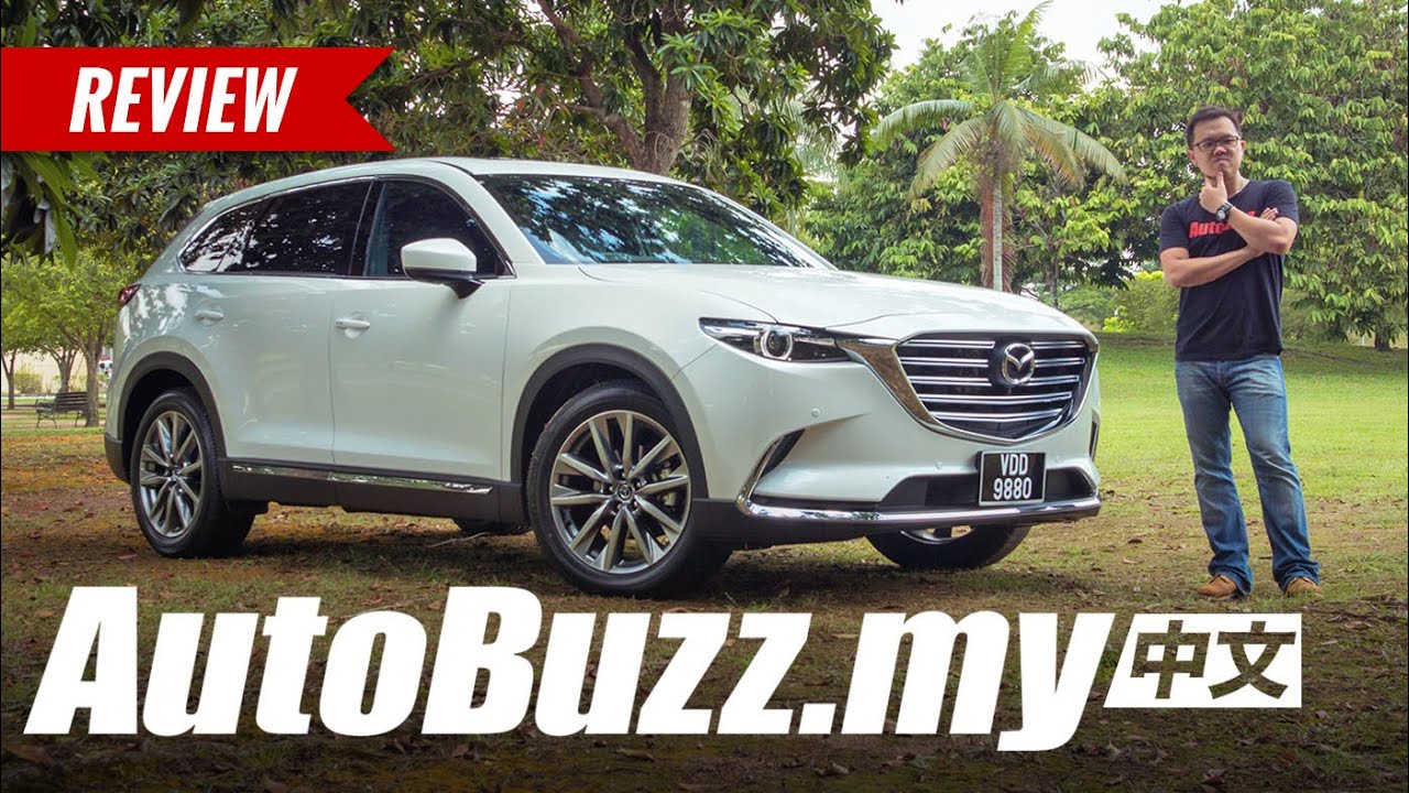 2019 Mazda CX-9 SkyActiv-G 2.5L 2WD 试车报告 - AutoBuzz.my 中文
