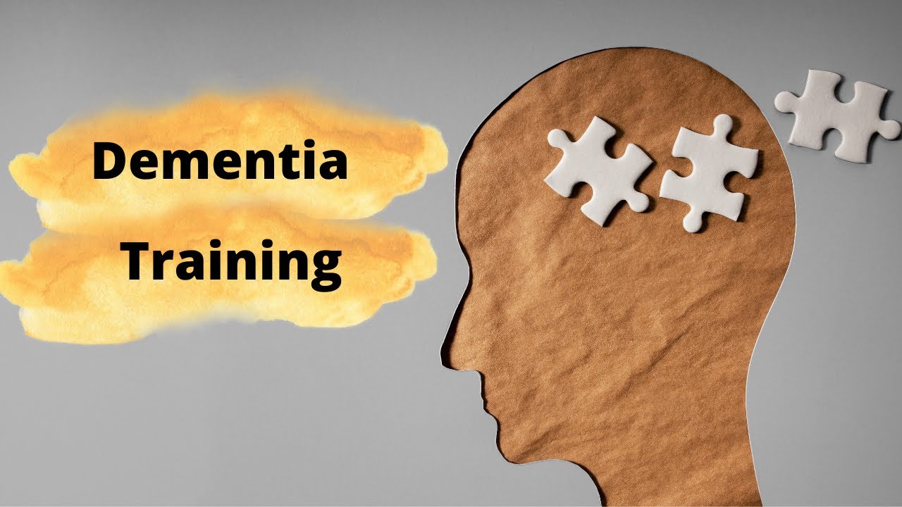 Dementia Training ¦ Adult Health and Social Care