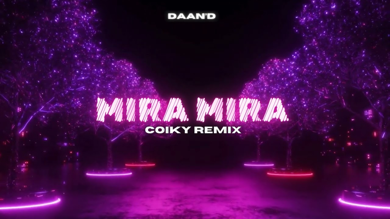Daan'D - Mira mira  (COIKY REMIX) NOWOŚĆ 2025 #viral #hit