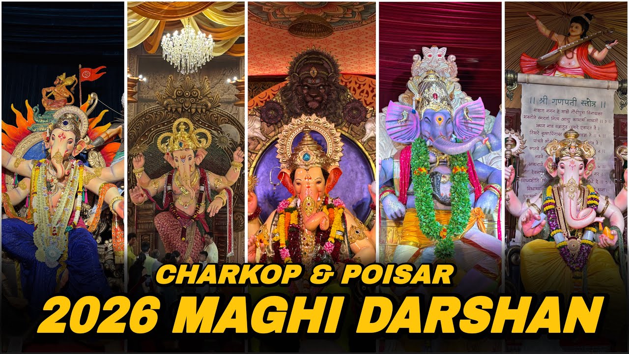 Maghi Poisar & Charkop Ganpati Darshan 2026 😍 | Maghi Ganesh Jayanti 2026 | 