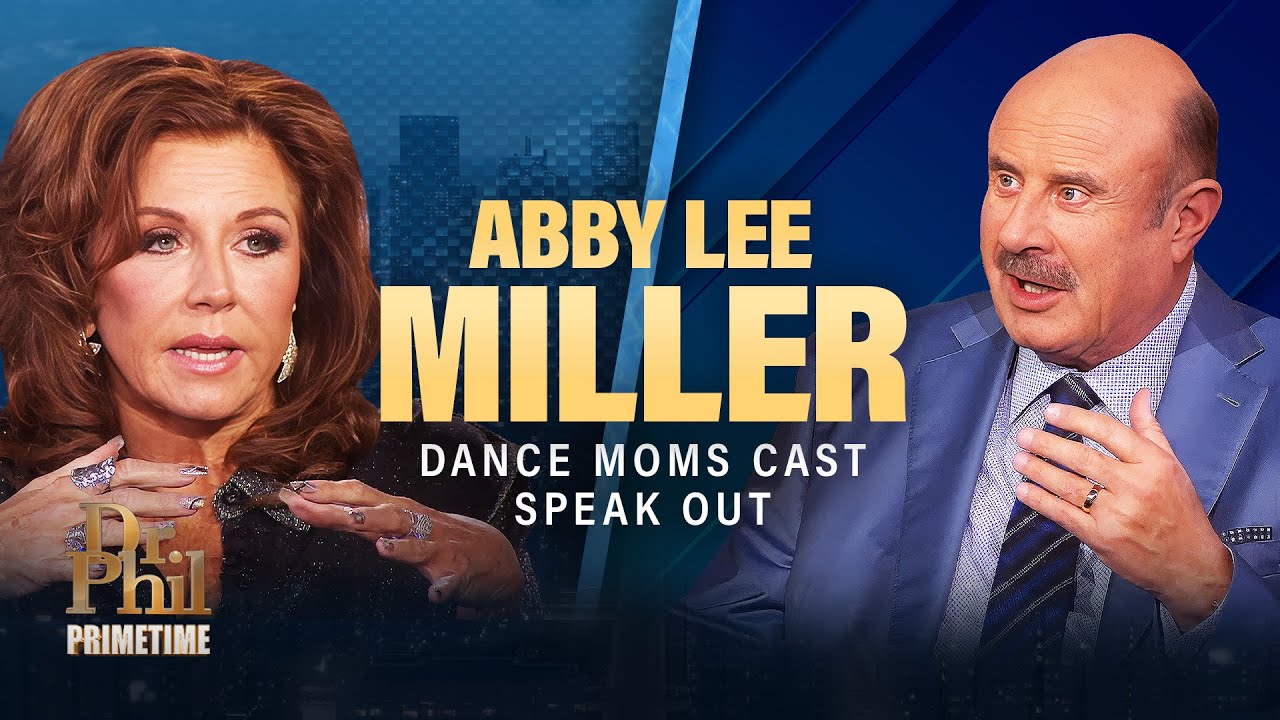 Участницы шоу «Dance Moms» высказались против Эбби Ли Миллер | Доктор Фил в прайм-тайм