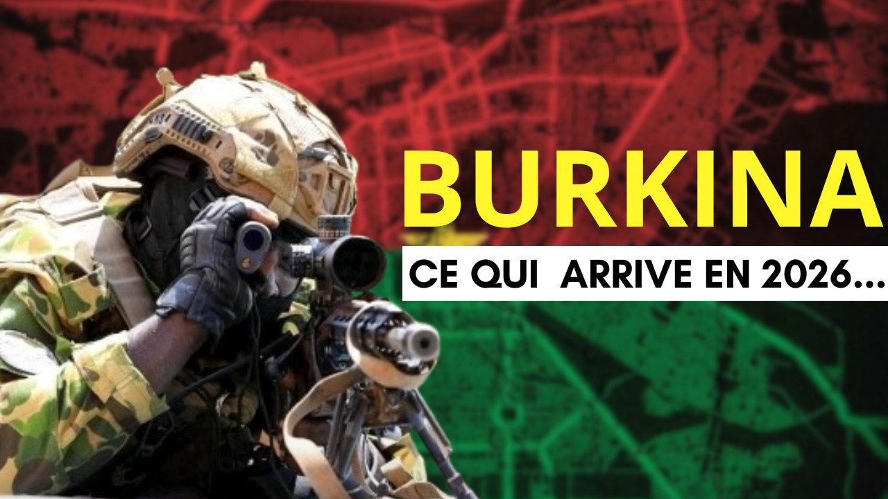 BURKINA: ce qui arrive en 2026