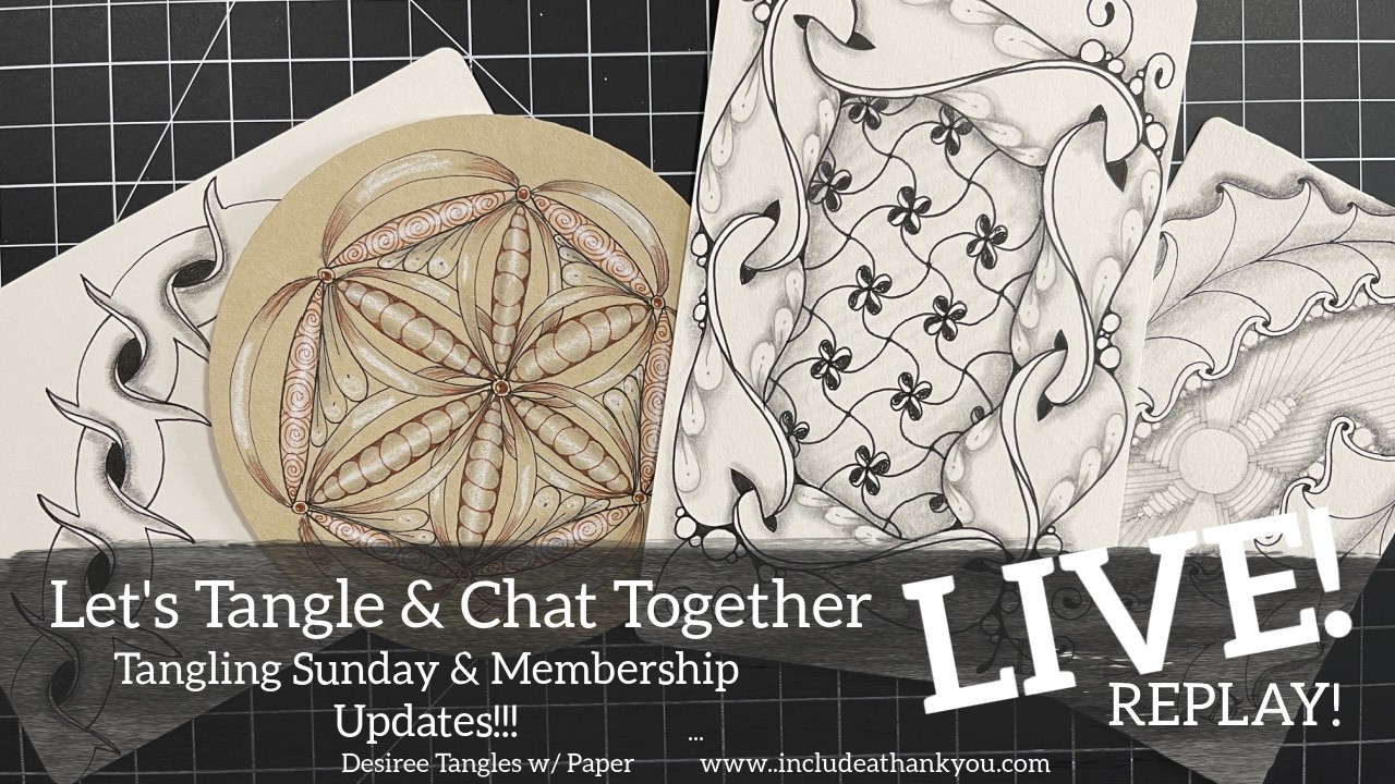LIVE Replay! Having a Tangled Day! | MORE Zentangle ® Inspired Art... March 2026