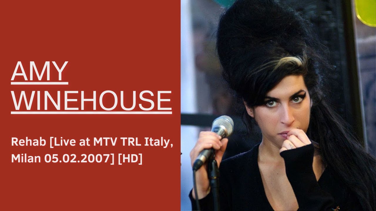 Amy Winehouse - Rehab [Live at MTV TRL Italy, Milan 05.02.2007] [HD]