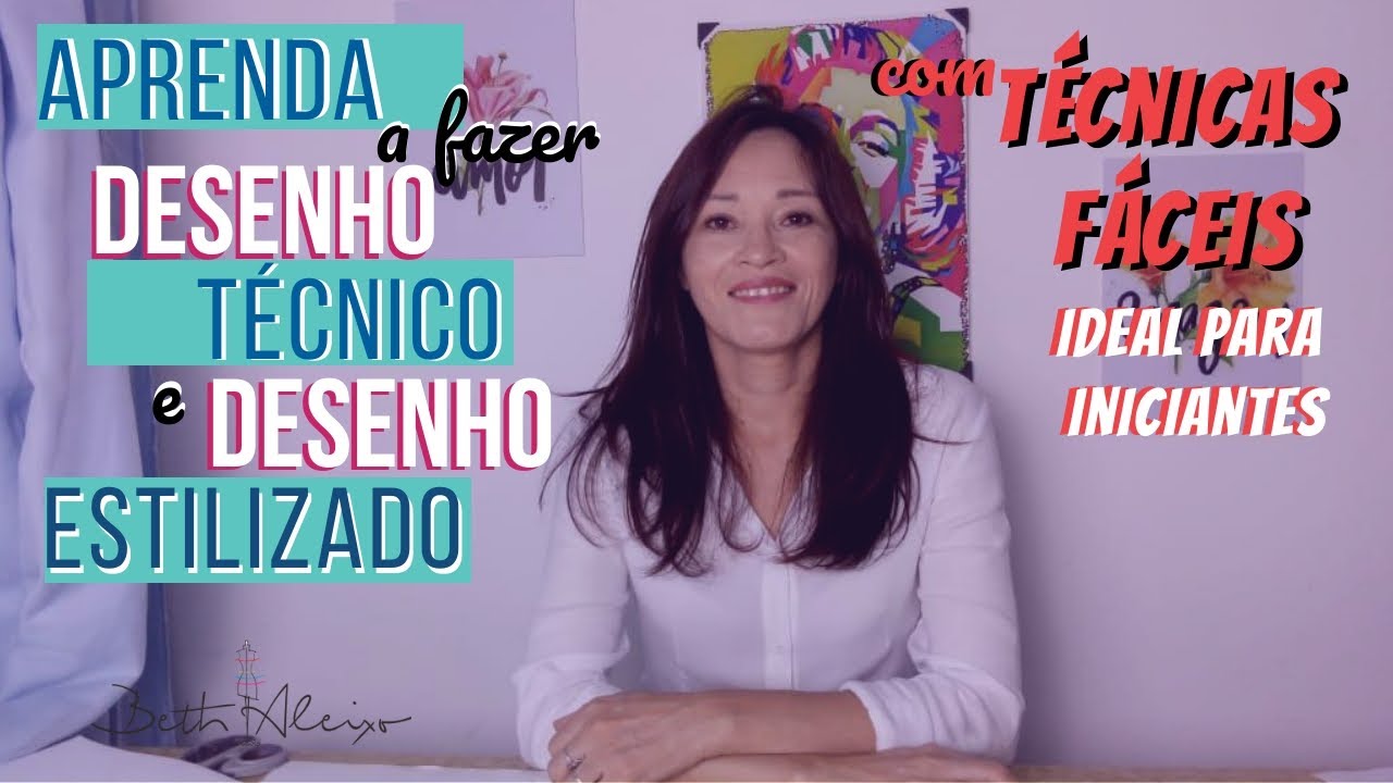 Desenho Técnico e Estilizado - Beth Aleixo