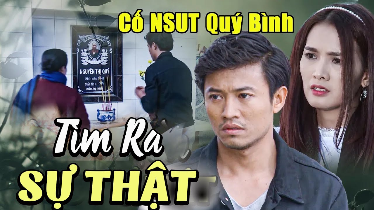 Phim Việt | TÌM RA SỰ THẬT | Phim Việt Nam Hay Nhất | Phim Việt Nam THVL | Phim Viet Nam Hay Nhat