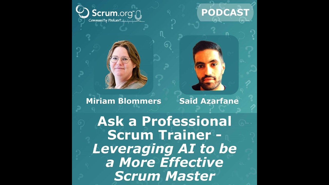 Ask a PST - Leveraging AI to be a More Effective Scrum Master