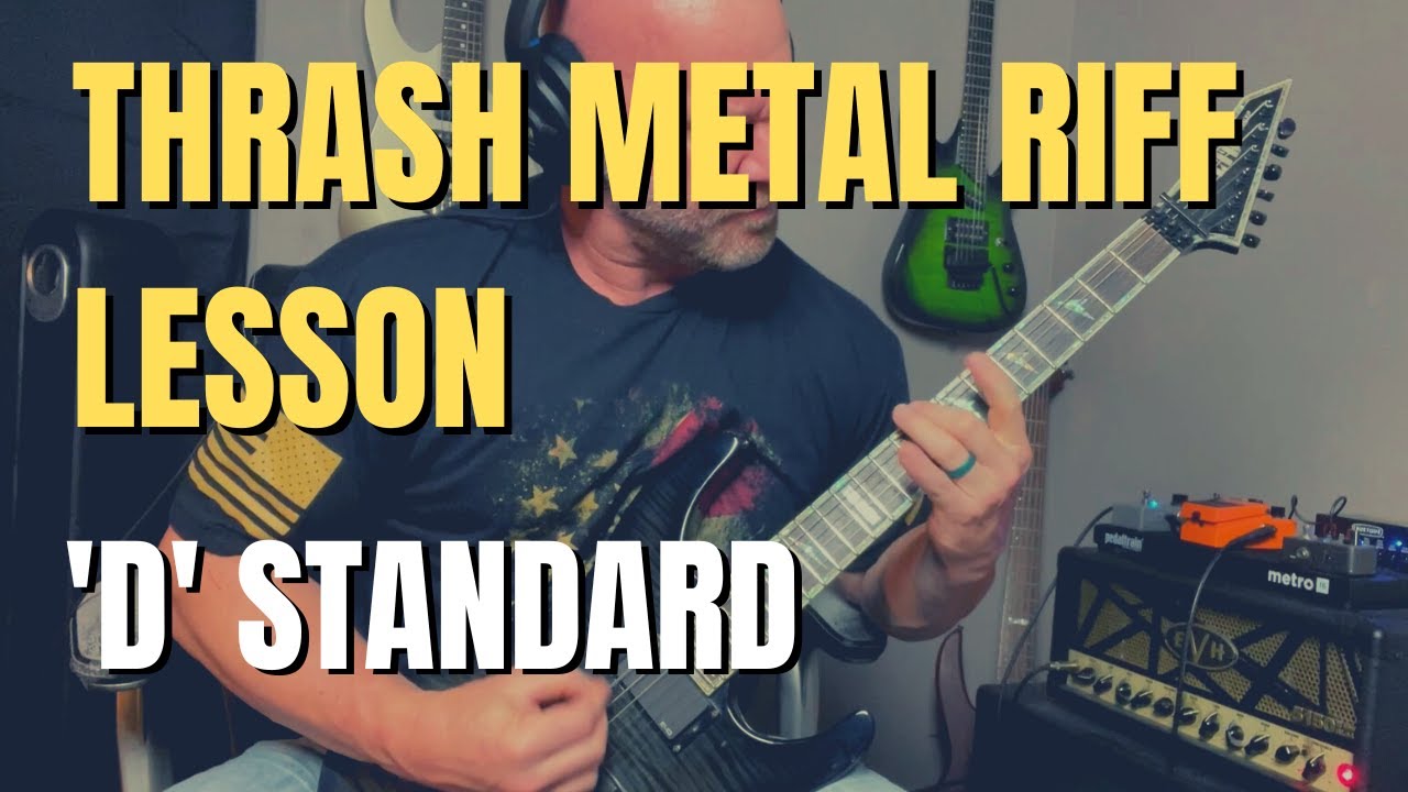 Thrash Metal Riff Lesson in D  Standard Tuning