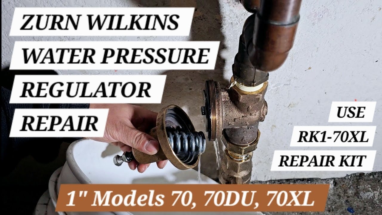 Zurn Wilkins water pressure regulator 70xl repair