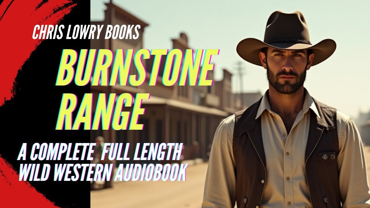 🎧 Burnstone Range – A Wild Western Action Adventure Audiobook Guns. Grit. Redemption #western