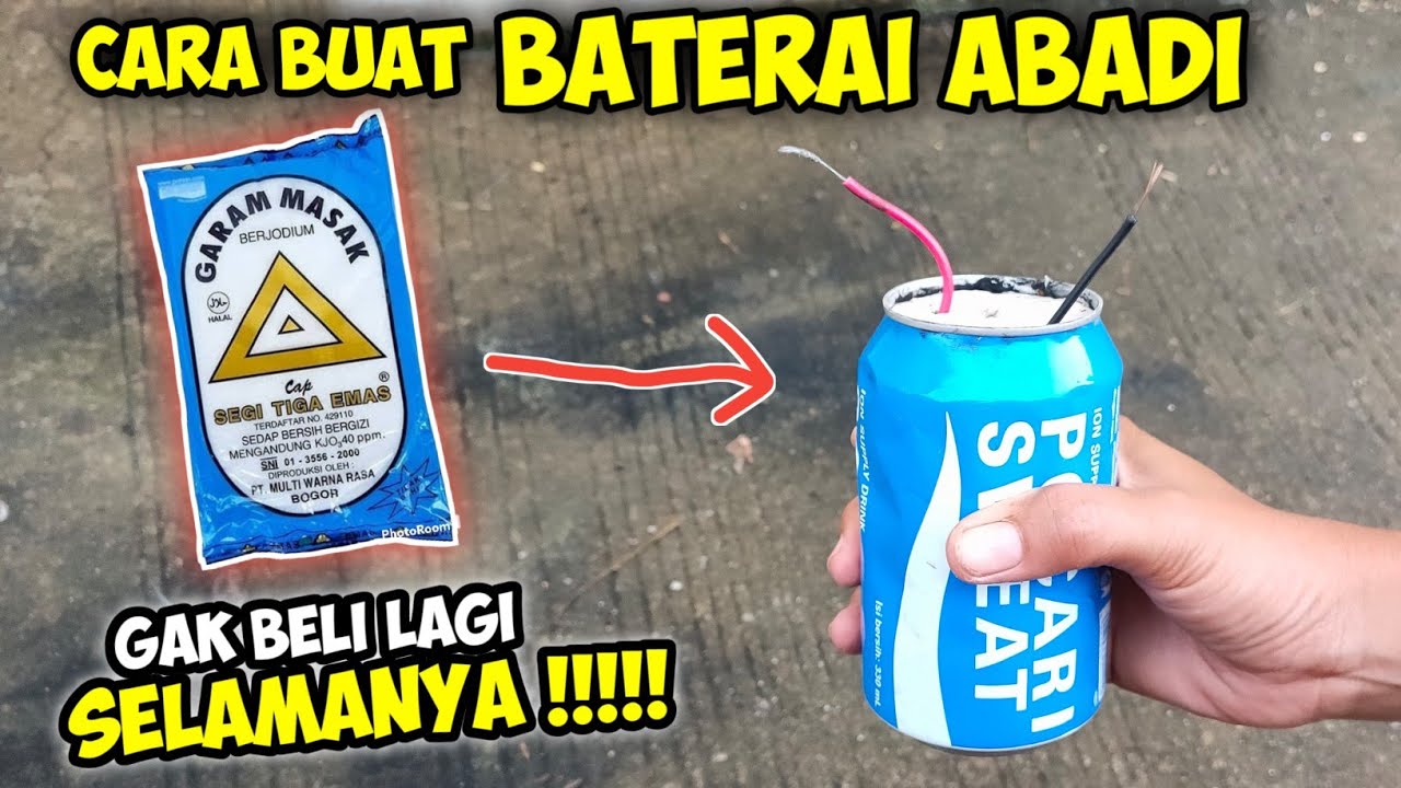 GAK PERNAH BELI LAGI !! Begini Cara buat BATERAI SUPER dari kaleng minuman dan Garam