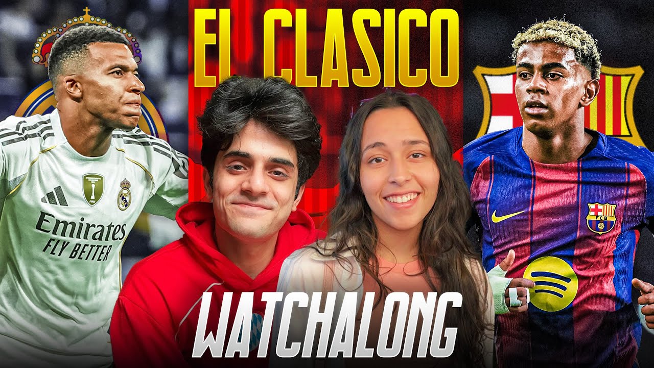 EL CLASICO LIVE WATCHALONG