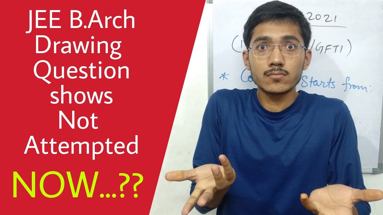 Drawing Question shows NOT Attempted 🤔🤔 JEE B.Arch 2021 | Solution video