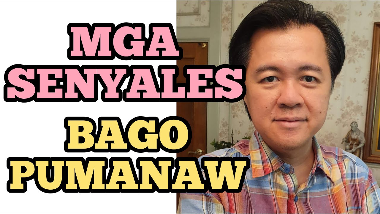 Mga Senyales Bago Pumanaw - Payo ni Doc Willie Ong #633b