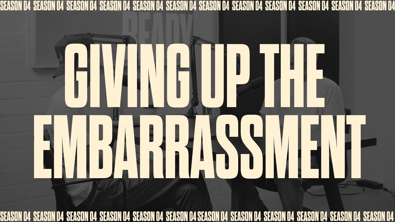 GIVING UP THE EMBARRASSMENT || Battle Ready Podcast - S04E45