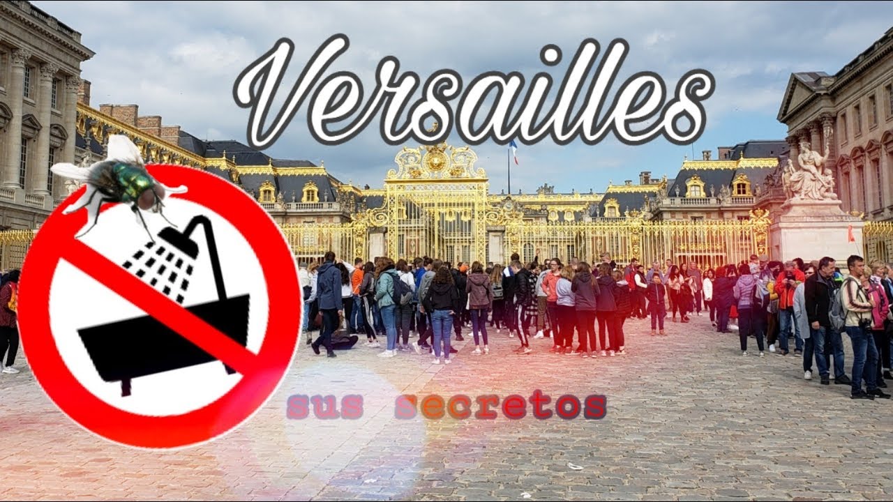 No todo era  bonito en VERSAILLES | La casa de El Rey Sol | Luis XIV