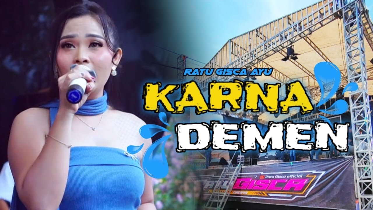 KARENA DEMEN  -  RATU GISCA AYU