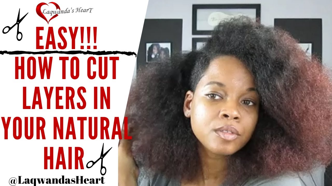 How to Cut Layers In Your Natural Hair