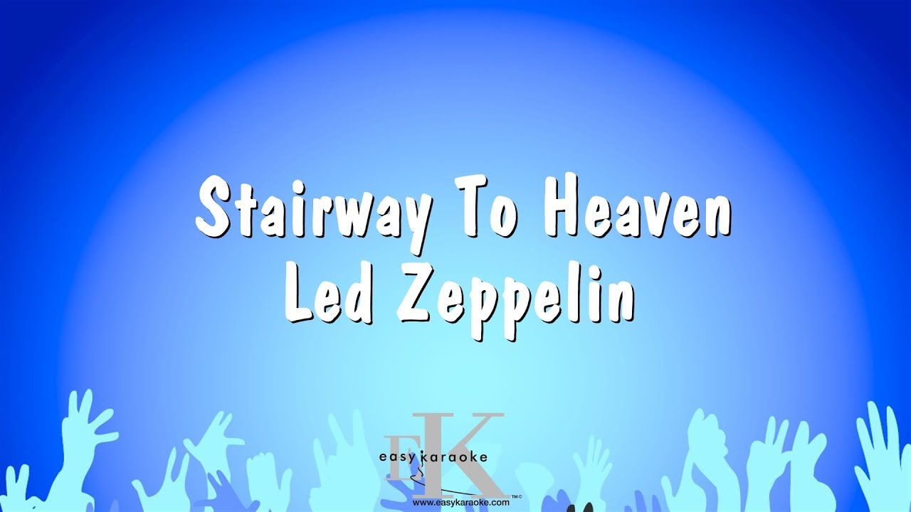 Stairway To Heaven - Led Zeppelin (Karaoke Version)