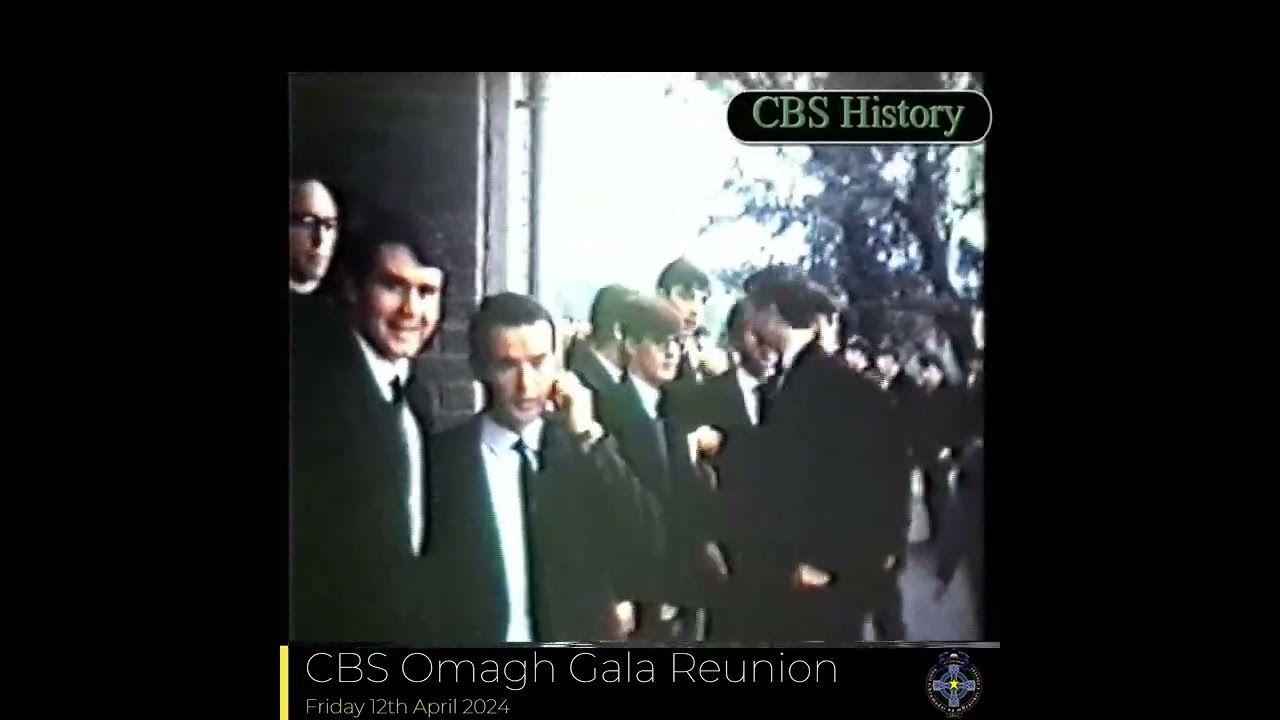 CBS Omagh History - Reunion Gala 2024