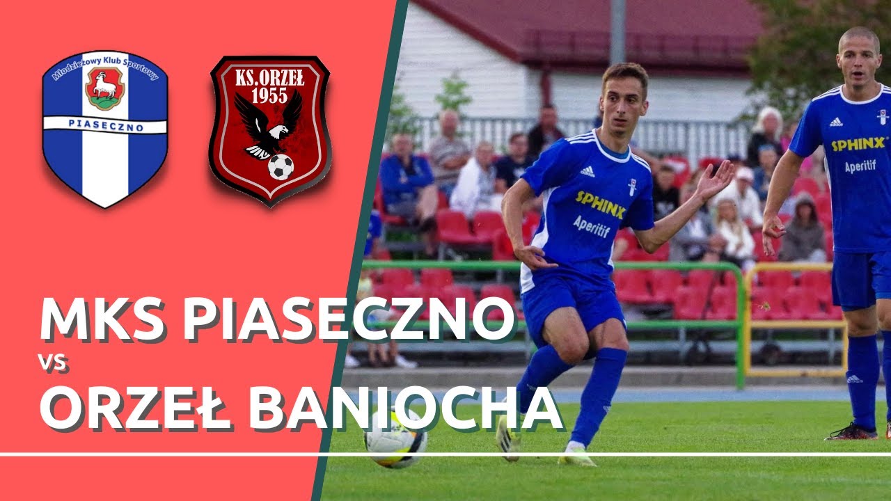 LIVE | IV Liga: MKS Piaseczno - Orzeł Baniocha