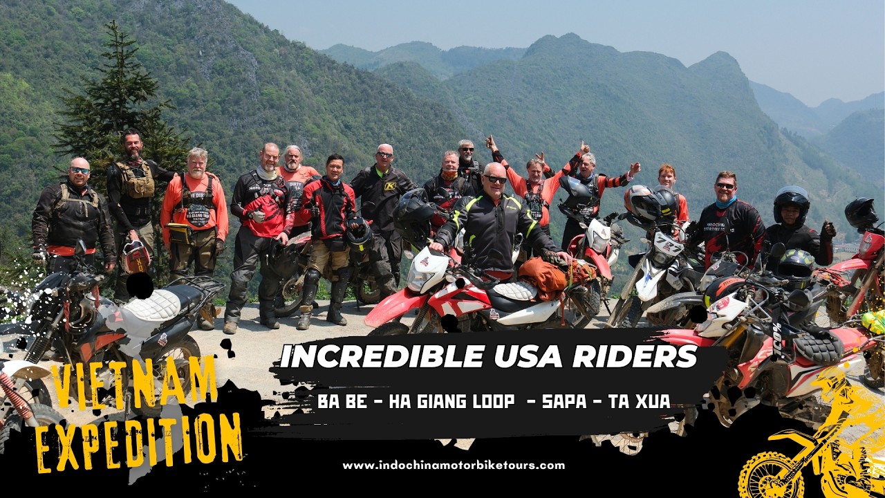 8-Day Vietnam Motorbike Tour to Ha Giang, Sapa, Ba Be Lake &ndash; Thanks Brett & incredible USA Riders