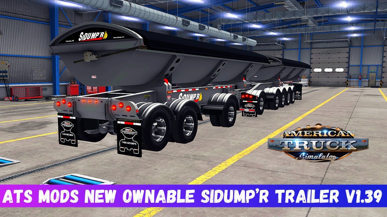 [ATS 1.39.] Insane New  OWNABLE DOUBLE SIDUMP&rsquo;R TRAILER  | American Truck Simulator