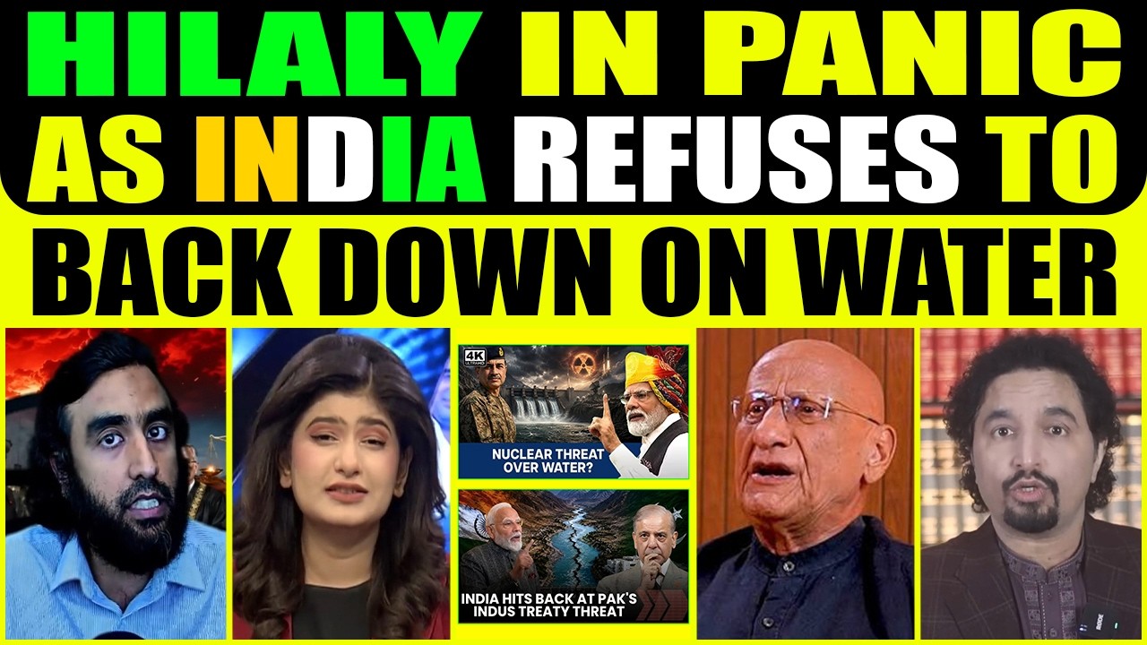 HILALY IN PANIC AS INDIA REFUSES TO BACK DOWN ON WATER