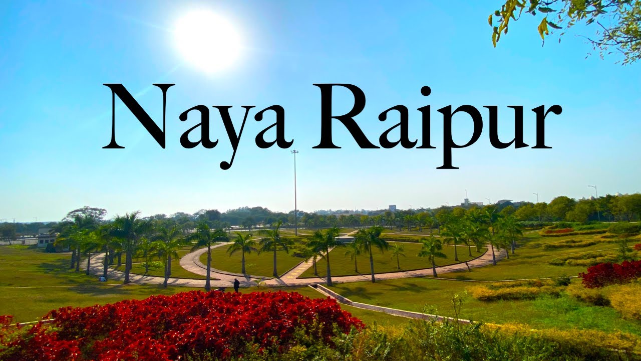नया रायपुर सिटी | Naya Raipur City Tour |  Naya Raipur Smart City | Atal Nagar A Smart City In India