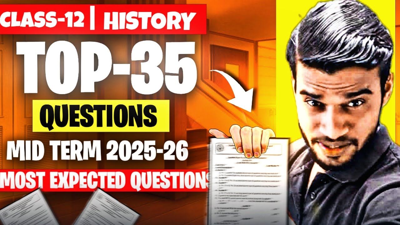 Class 12 History Important Questions For Mid Term 2025-26🔥Top 35 Question Class 12 History One Shot 