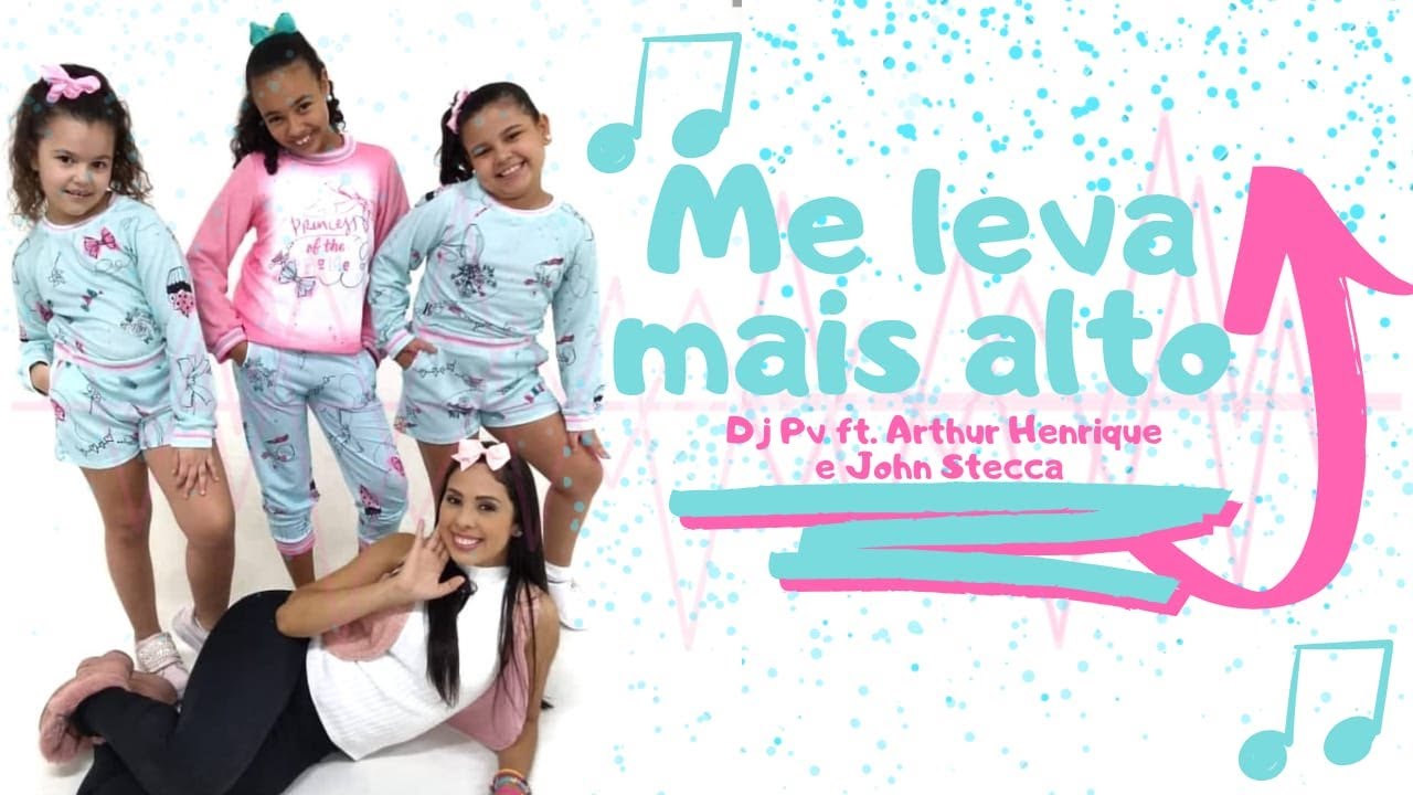 Me leva mais alto - DJ PV ft. Arthur Henrique e John Stecca - Coreografia | Cássia Wood