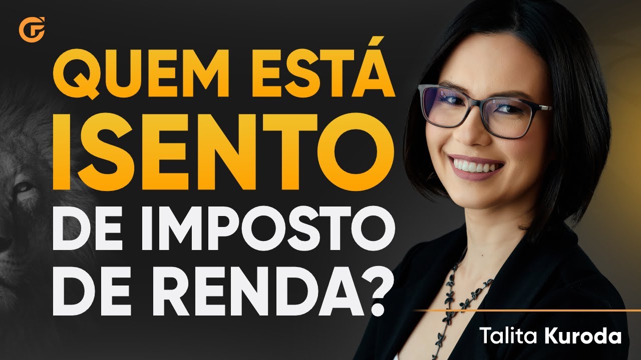 QUEM ESTÁ ISENTO DE IMPOSTO DE RENDA?