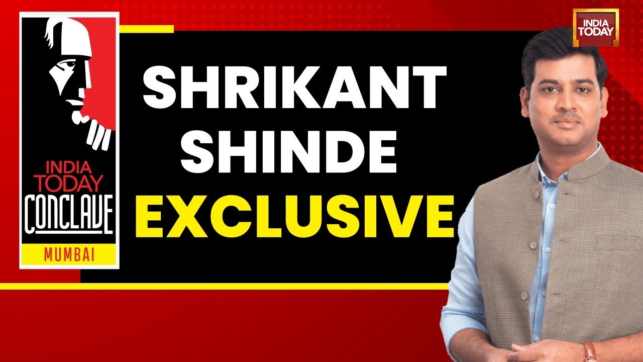 Dr. Shrikant Shinde on Shiv Sena's Leadership | Exclusive Interview at India Today Conclave 2025