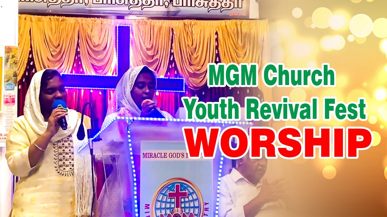 MGM Church “Youth Revival Fest” WORSHIP  By Roshini & Christina 28  September 2025