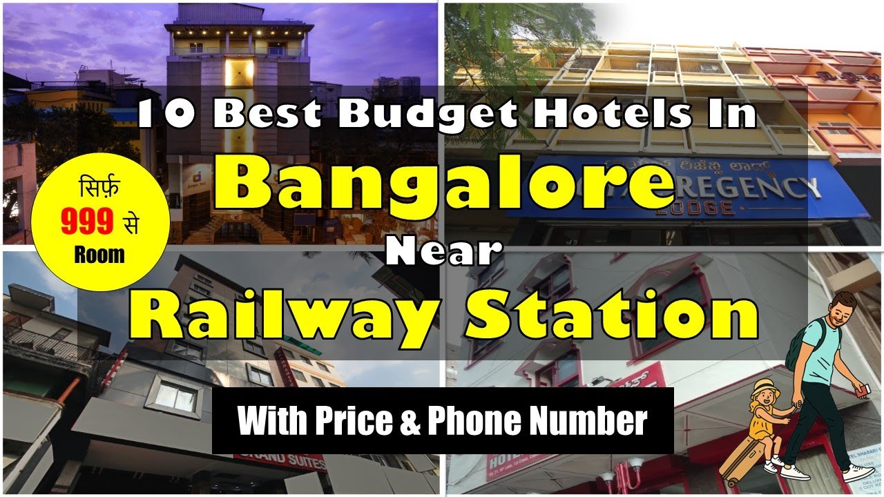 10 Best Budget Hotels Near Bangalore Railway Station | बैंगलोर रेलवे स्टेशन के पास सस्ते होटल