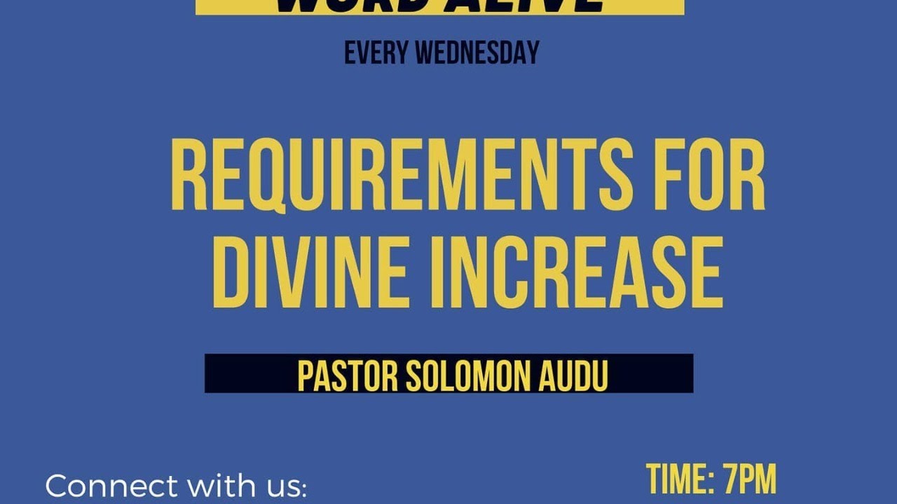 REQUIREMENTS FOR DIVINE INCREASE | Pastor Solomon Audu
