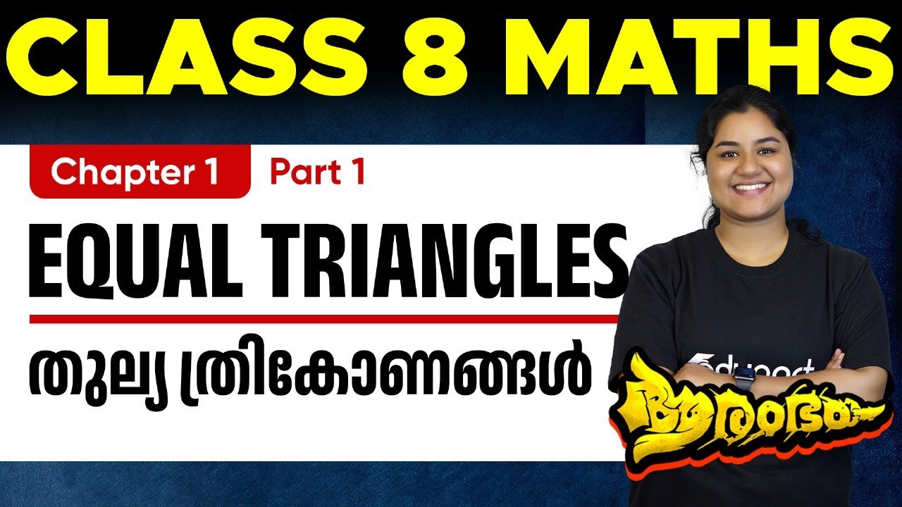 Class 8 Maths | Chapter 1 Equal Triangles | Thullya Thrigonangal | Part 1 | Eduport
