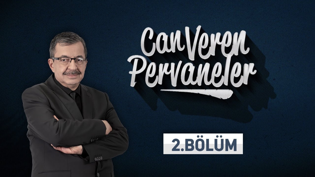 Can Veren Pervaneler - 2.Bölüm